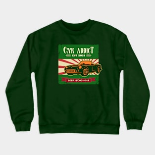 Car addict Crewneck Sweatshirt